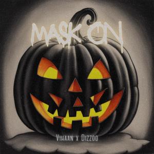 Mask on (feat. Dizzoo) (Explicit)