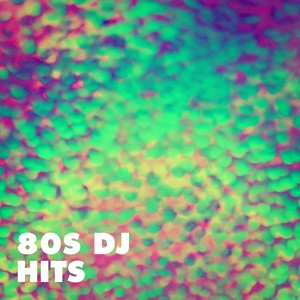 80s DJ Hits