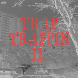 Trap Trappin 2 (Explicit)