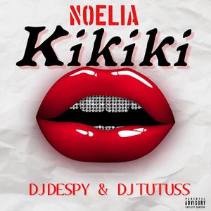 Kikiki (feat. Dj Tutuss & Dj Despy) (Explicit)
