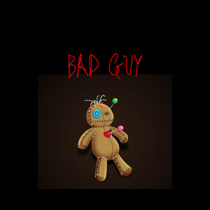 Bad Guy (Explicit)