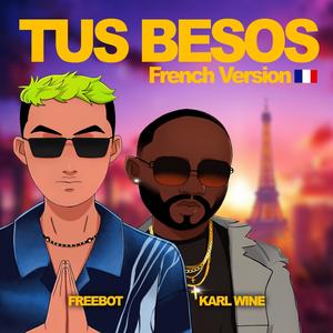 Tus Besos (French Version)