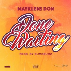 Done Waiting (Explicit)