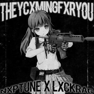 THEYCXMINGFXRYOU (Explicit)