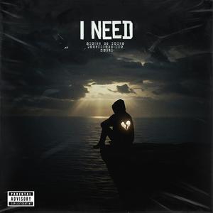 I NEED (feat. Hanzy, PauloReacciona & MAEL B) (Explicit)