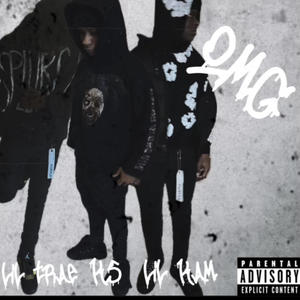 Omg (feat. lil kam lil trae) [Explicit]