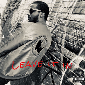 Leave It In (Explicit)