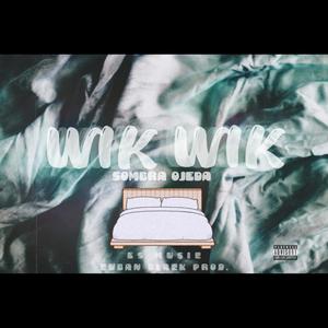 WIK WIK (Explicit)