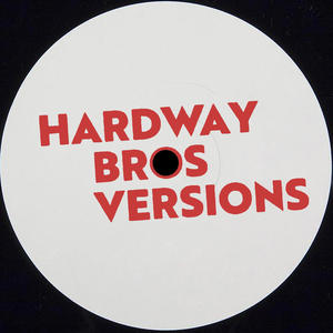 Hardway Bros Remixes