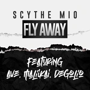 fly away(feat. Ave, Maliikai & DeGolio) (Explicit)