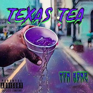 TEXAS TEA (Explicit)