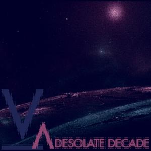 A Desolate Decade