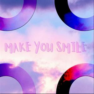 Make You Smile