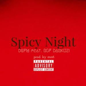 Spicy Night (feat. RGF Darkuzi) [Explicit]