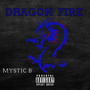 DRAGON FIRE (Explicit)