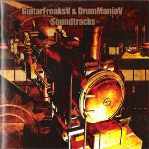 GuitarFreaksV & DrumManiaV Soundtracks