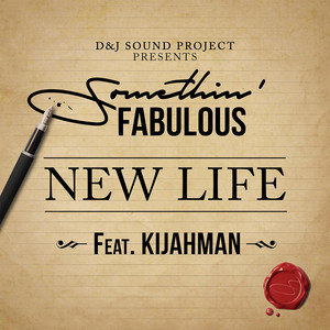 New Life (feat. Kijahman)