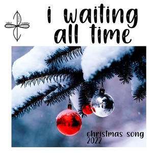 I Waiting All Time, Christmas Song (Live)