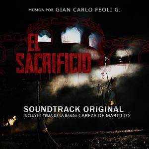 El Sacrificio (Original Motion Picture Soundtrack)