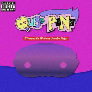 El Verano En Mi Mente Sonaba Mejor (Explicit)