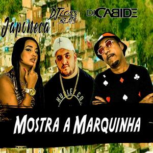 Mostra a Marquinha