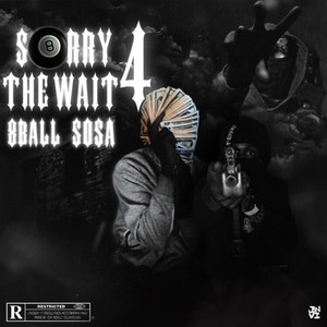 Sorry 4 The Wait (Explicit)