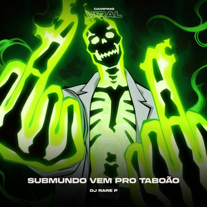 Submundo Vem Pro Taboão (feat. CAMPING VIRAL) (Ultra Slowed)