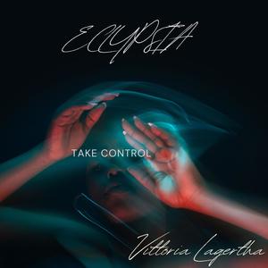 TAKE CONTROL (ECLYPSIA Remix Radio Edit)