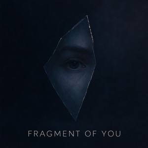 Fragment of You