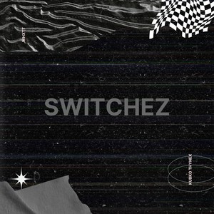 Switchez (Explicit)