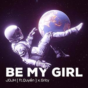 Be My Girl (feat. Quyền)