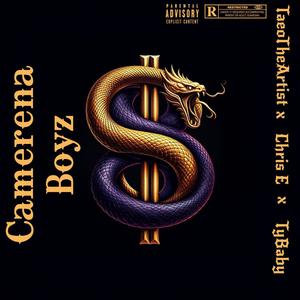 Camerena Boyz (feat. Chris E & TyBaby) [Explicit]