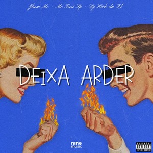 Deixa Arder (Explicit)