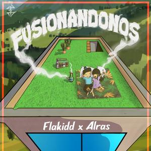 Fusionándonos (feat. Flakidd)