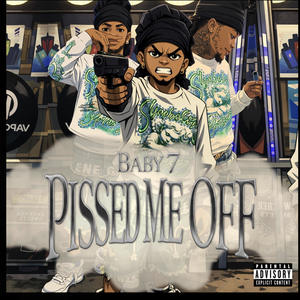 Pissed me off (Explicit)