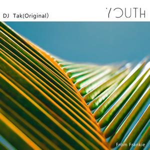 Youth (DJ TAK Original)