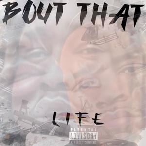 Bout That Life (feat. JHUNE LA) (Explicit)