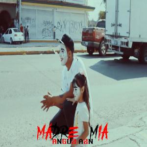 MADRE MIA (Explicit)