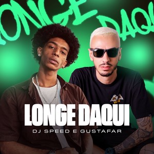 Longe daqui (Explicit)