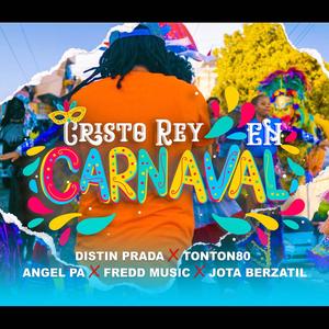 cristo rey en carnaval