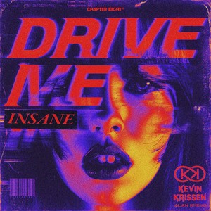 Drive Me Insane