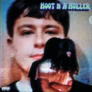 Hoot n a Holler (Explicit)