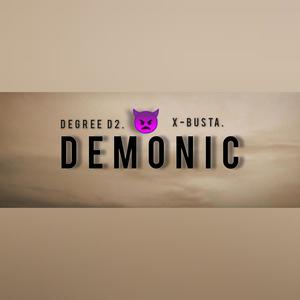 Demonic (feat. X busta) [Explicit]