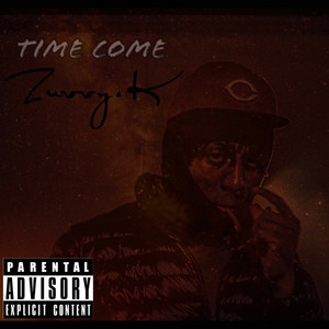 Time Come (Explicit)