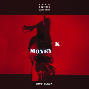 Money K (Explicit)