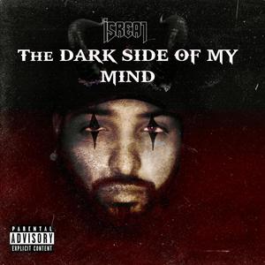 The Dark Side of My Mind (Explicit)