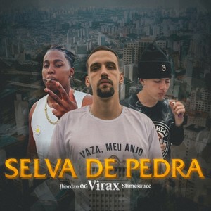 Selva de Pedra (Explicit)