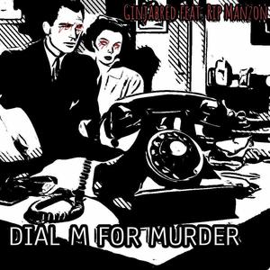 Dial M For Murder (feat. Rip Manzon) [Explicit]