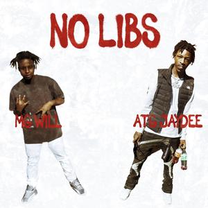 NO LIBS (feat. Atg Jaydee) (Explicit)