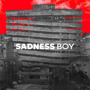 Sadness Boys (Explicit)